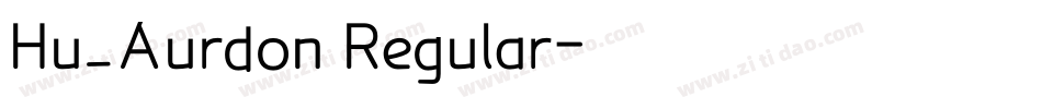 Hu_Aurdon Regular字体转换
